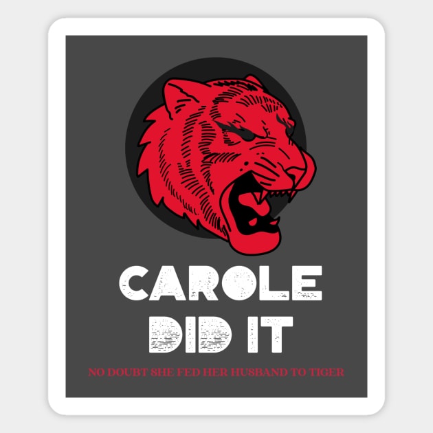 CAROLE DID IT Magnet by serjbondjazz